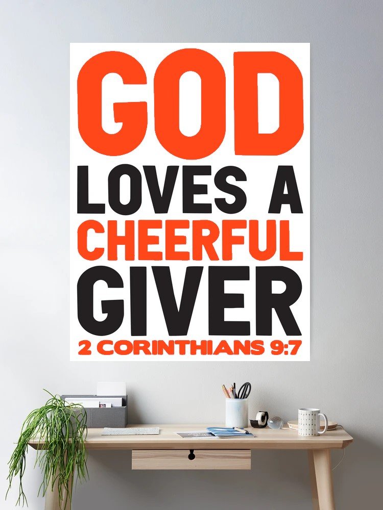 God loves a cheerful giver